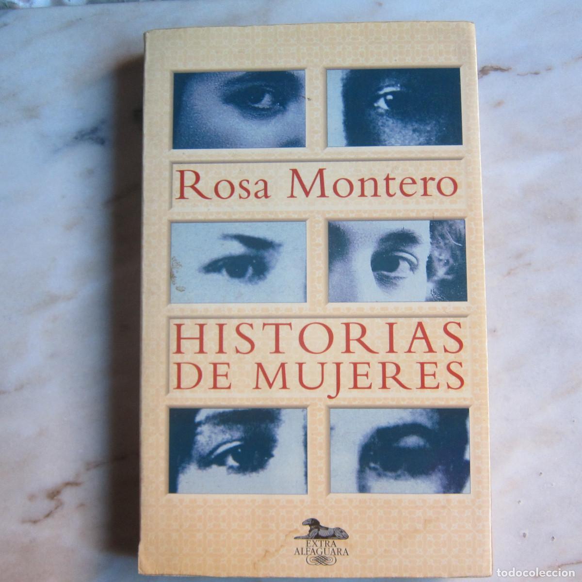 Libros de segunda mano: HISTORIAS DE MUJERES - ROSA MONTERO (ALFAGUARA) NOVELA