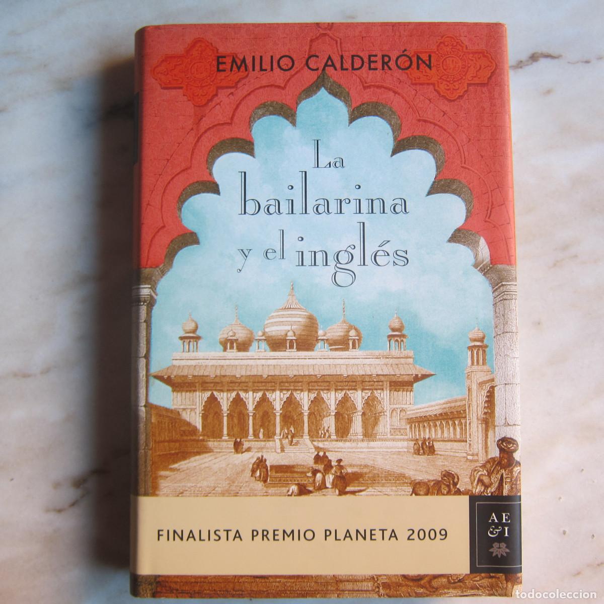 Libros de segunda mano: LA BAILARINA Y EL INGL&Eacute;S - EMILIO CALDER&Oacute;N (PLANETA) NOVELA