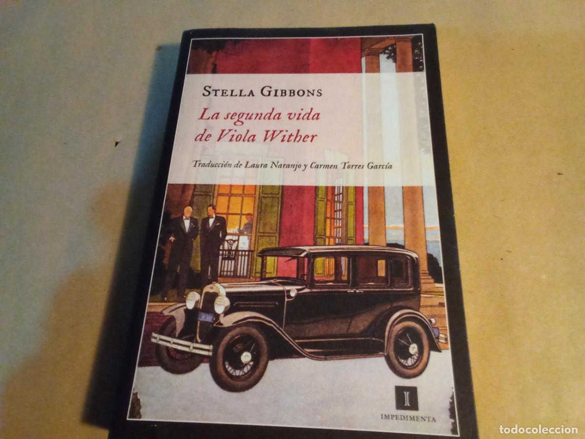 Libros de segunda mano: LA SEGUNDA VIDA DE VIOLA WITHER DE STELLA GIBBONS