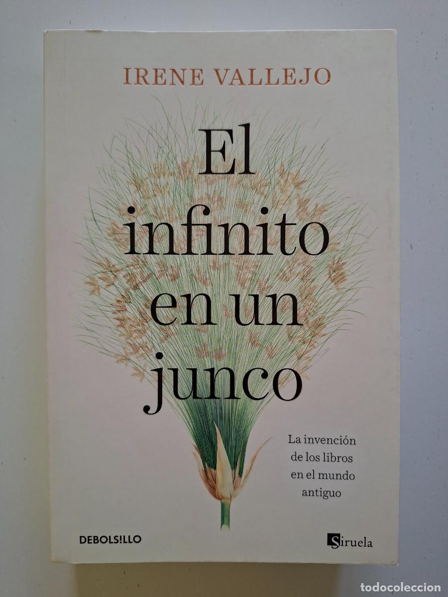 Libros de segunda mano: Libro El infinito en un junco. Autora Irene Vallejo. La invenci&oacute;n de los libros en el mundo antiguo