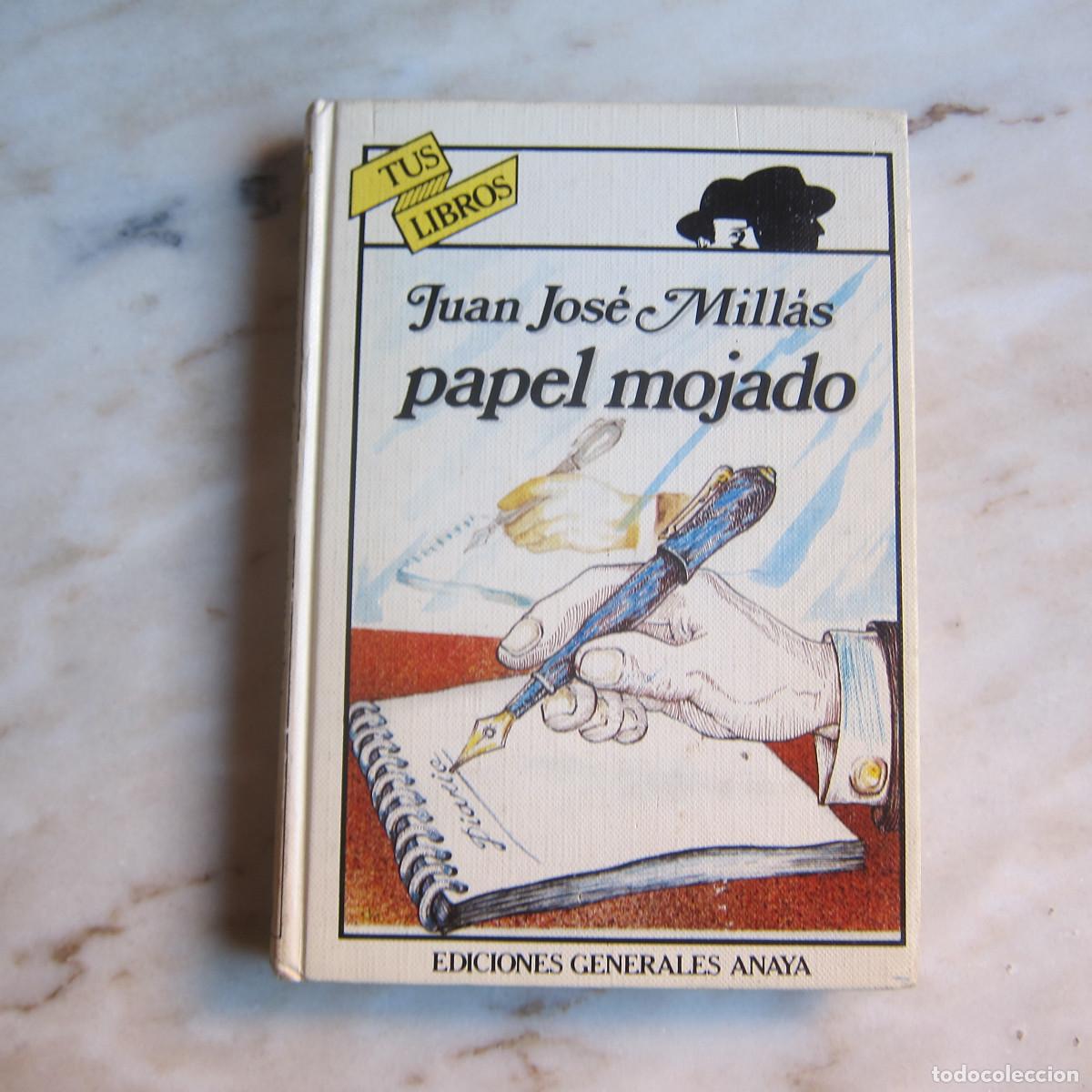 Libros de segunda mano: PAPEL MOJADO - JUAN JOS&Eacute; MILL&Aacute;S (ANAYA) NOVELA