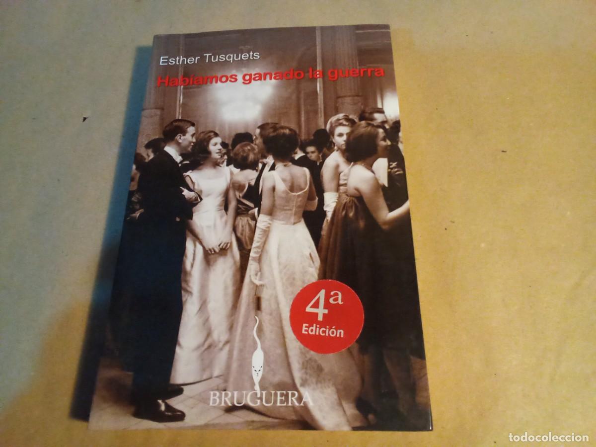 Second hand books: HAB&Iacute;AMOS GANADO LA GUERRA DE ESTHER TUSQUETS