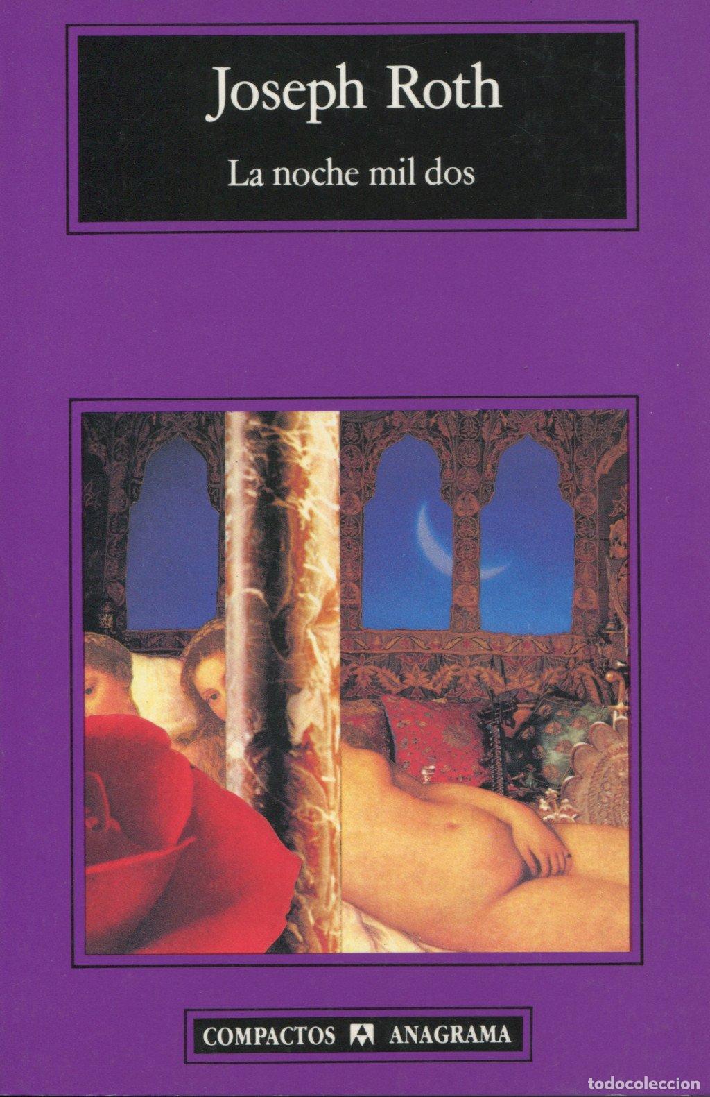 Libros de segunda mano: La Noche Mil Dos - Roth, Joseph - Anagrama - Compactos, N&ordm; 47