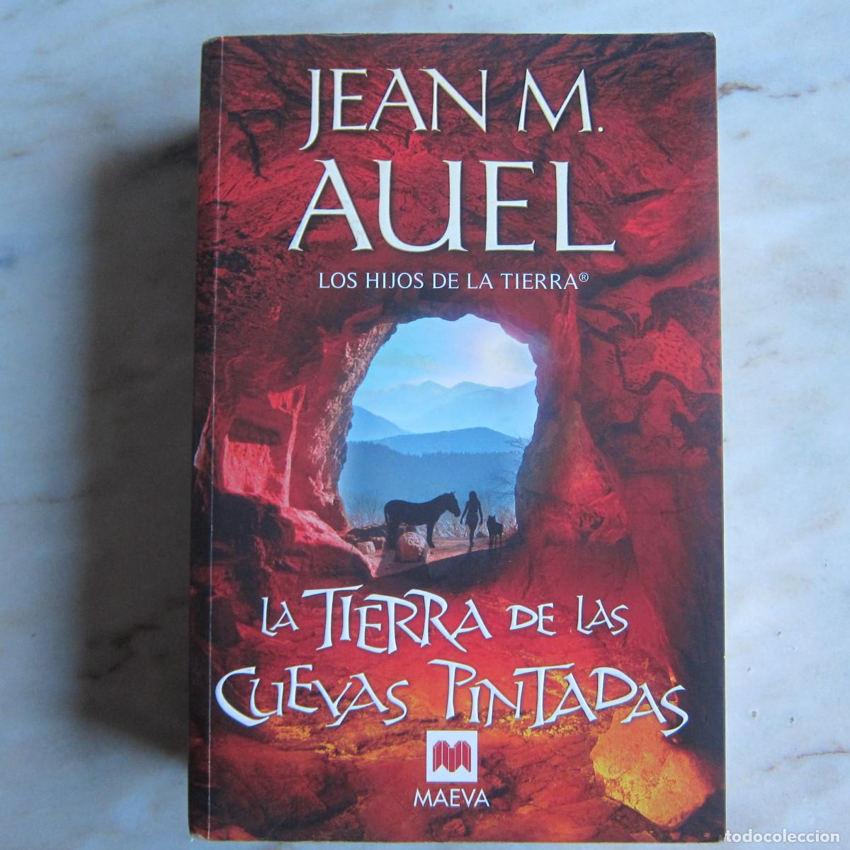 Libros de segunda mano: LA TIERRA DE LAS CUEVAS PINTADAS - JEAN M. AUEL (MAEVA) NOVELA