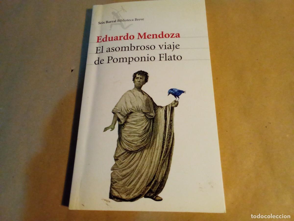 Gebrauchte B&uuml;cher: EL ASOMBROSO VIAJE DE POMPONIO FLATO DE EDUARDO MENDOZA