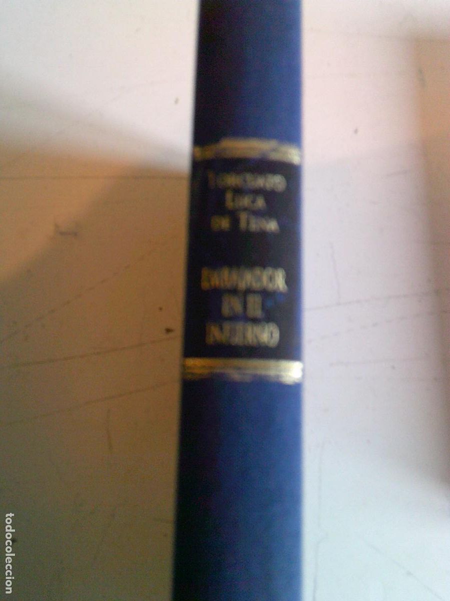 Libros de segunda mano: Embajador en el infierno Torcuato Luca de Tena Bibliotheca Homo Legens 2006 Primera edici&oacute;n