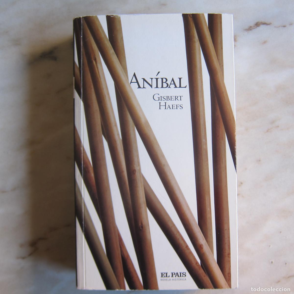 Libros de segunda mano: AN&Iacute;BAL - GISBERT HAEFS (EP) NOVELA LIBRO