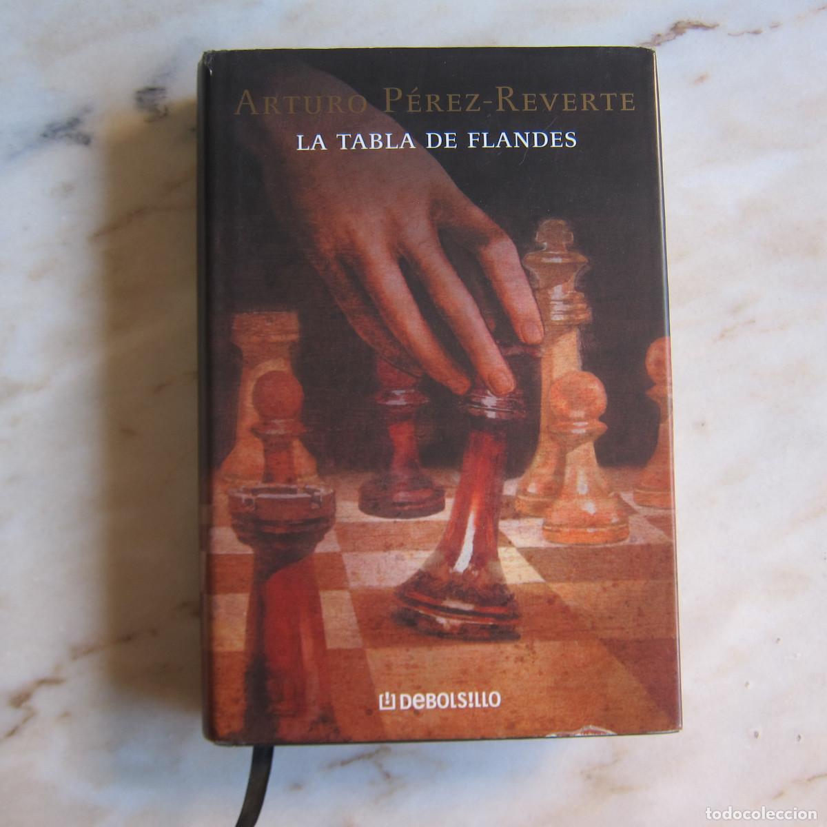 Libros de segunda mano: LA TABLA DE FLANDES - ARTURO P&Eacute;REZ REVERTE (DEBOLSILLO) NOVELA LIBRO