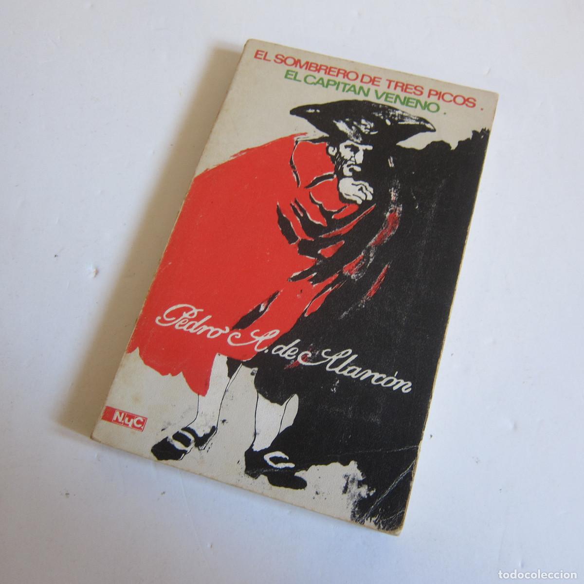 Libros de segunda mano: PEDRO A. DE ALARC&Oacute;N - EL SOMBRERO DE TRES PICOS / EL CAPIT&Aacute;N VENENO (NYC) TEATRO
