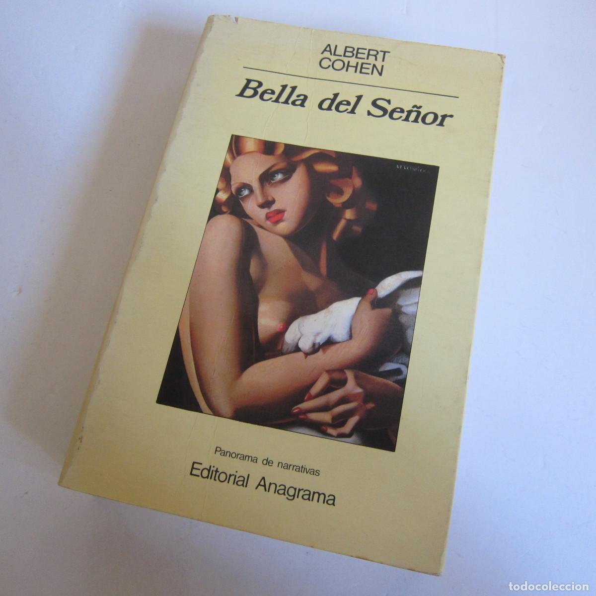 Libros de segunda mano: BELLA DEL SE&Ntilde;OR - ALBERT COHEN (ANAGRAMA) NOVELA