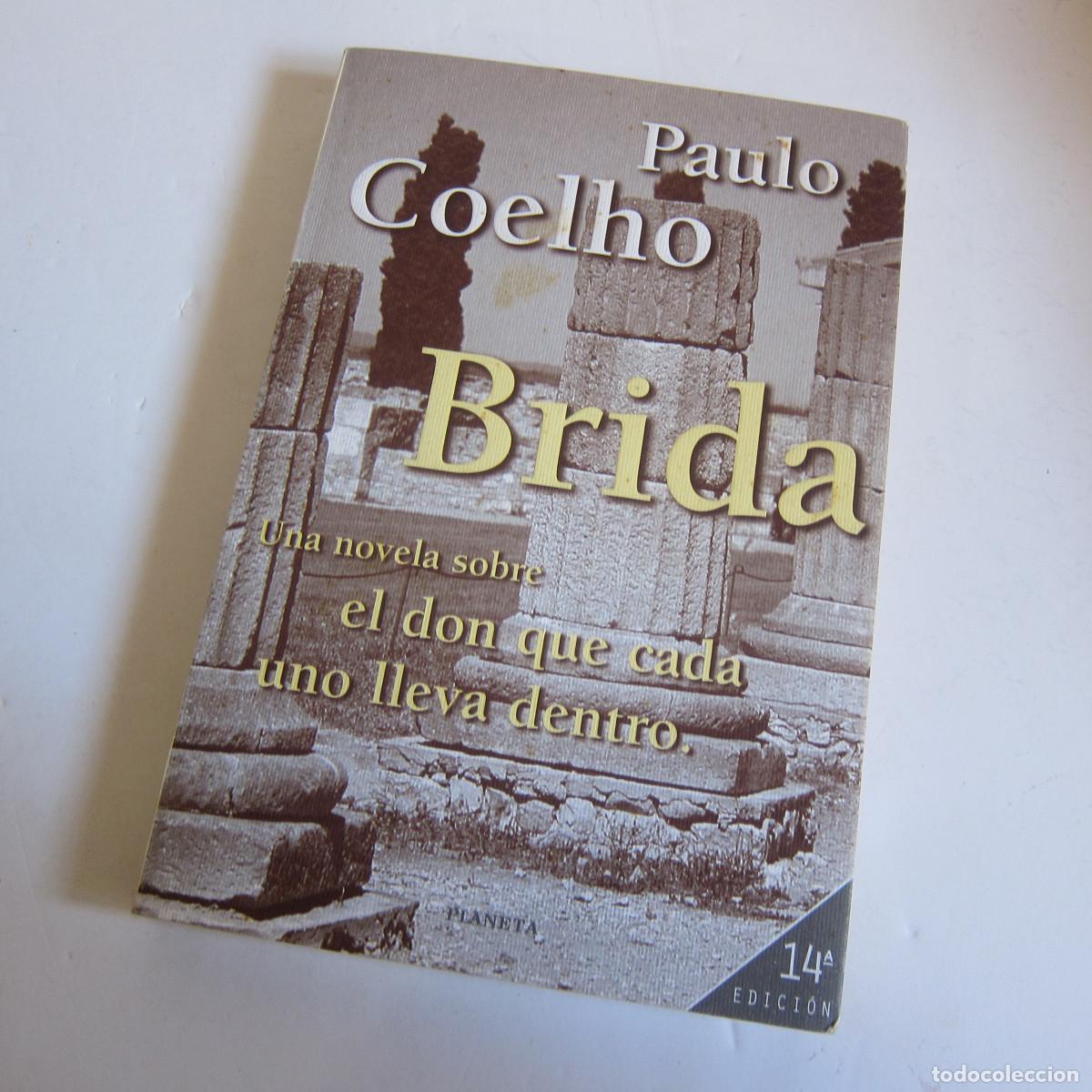 Libros de segunda mano: BRIDA. EL DON QUE CADA UNO LLEVA DENTRO - PAULO COEHLO (PLANETA) NOVELA