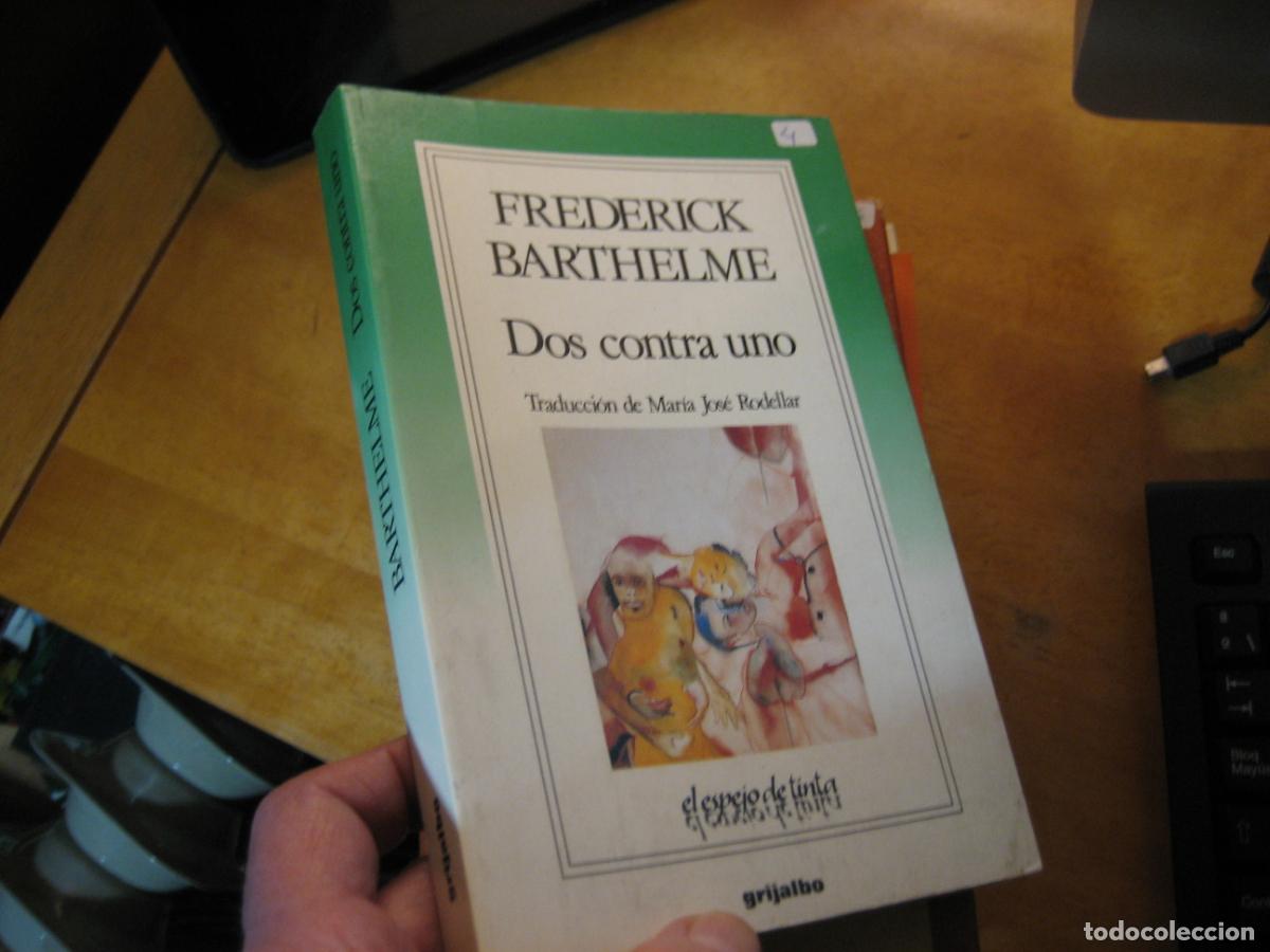 Libros de segunda mano: FREDERICK BARTHELME. DOS CONTRA UNO - Foto 1