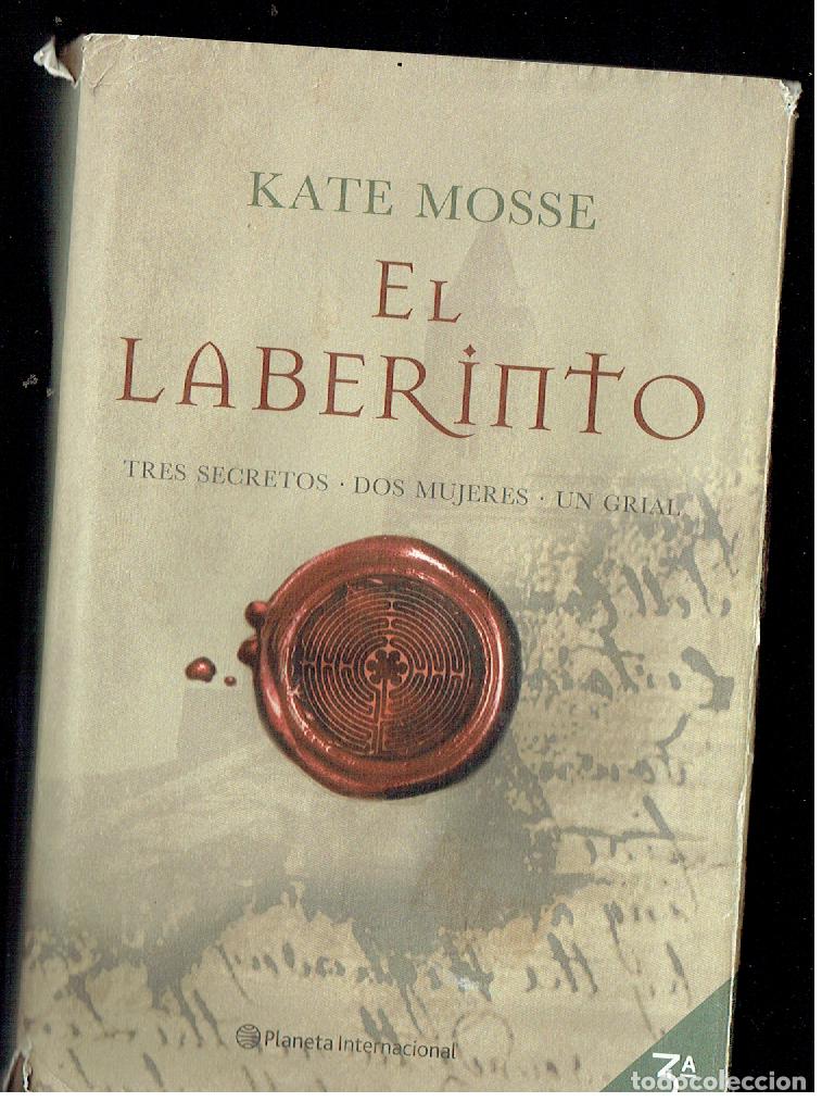 Libros de segunda mano: KATE MOSSE. EL LABERINTO. TRES SECRETO- DOS MUJERES- UN GRIAL. PLANETA, 2006.(ST/SL0)