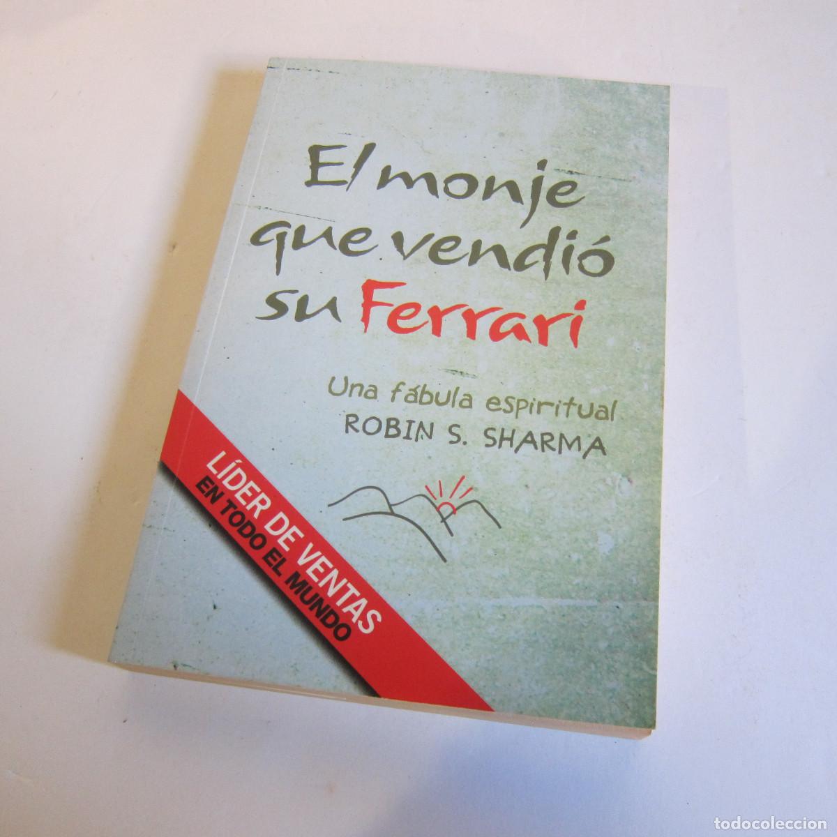 Libros de segunda mano: EL MONJE QUE VENDI&Oacute; SU FERRARI - ROBIN S. SHARMA (MONDADORI) ENSAYO