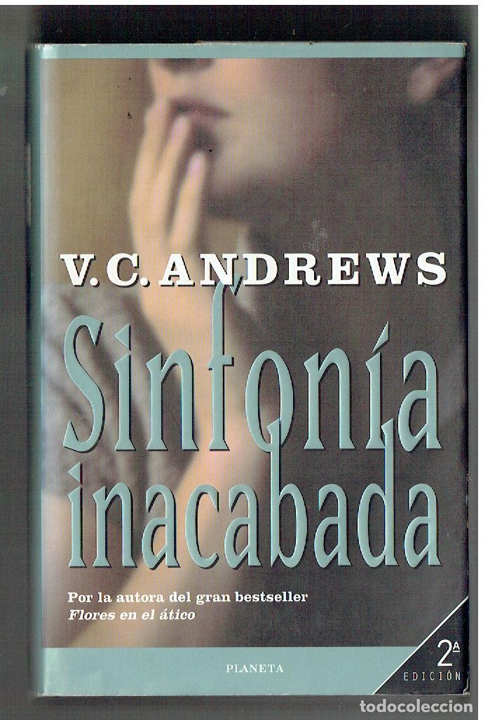Libros de segunda mano: V.C. ANDREWS. SINTON&Iacute;A INACABADA. PLANETA, 1998. (ST/SL0)