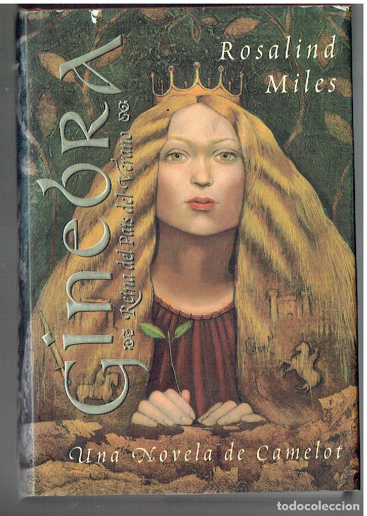 Libros de segunda mano: ROSALIND MILES. GINEBRA. REINA DEL PA&Iacute;S DEL VERANO. UNA NOVELA DE CAMELOT.PLAZA&JAN&Eacute;S, 1999(ST/SL0)