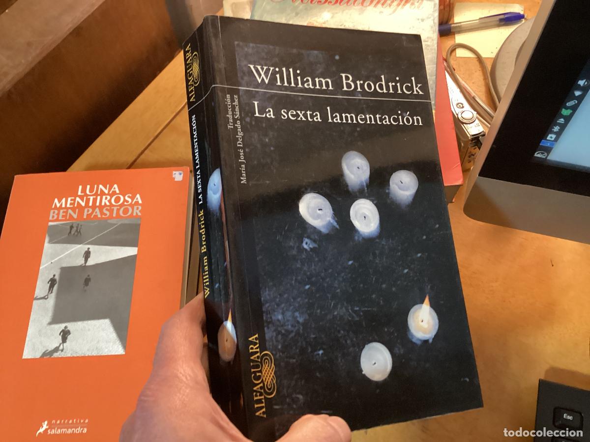 Gebrauchte B&uuml;cher: La sexta lamentaci&oacute;n.- Brodrick, William