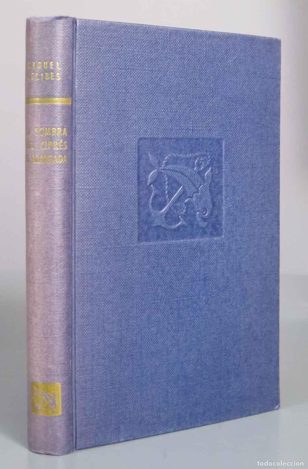 Libros de segunda mano: MIGUEL DELIBES LA SOMBRA DEL CIPR&Eacute;S ES ALARGADA. 1967