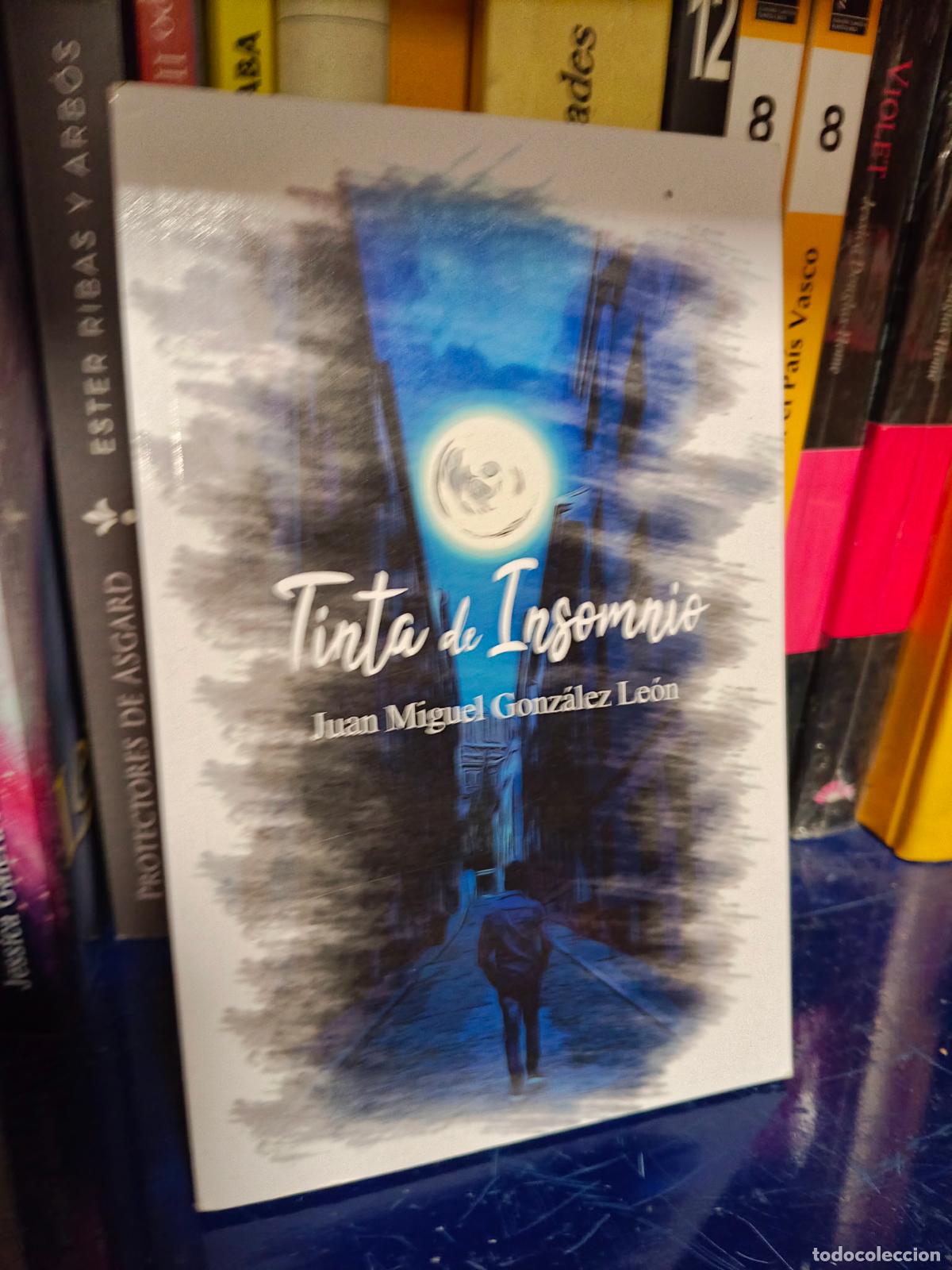 Libros de segunda mano: Tinta de Insomnio - Tapa blanda Gonz&aacute;lez Le&oacute;n, Juan Miguel