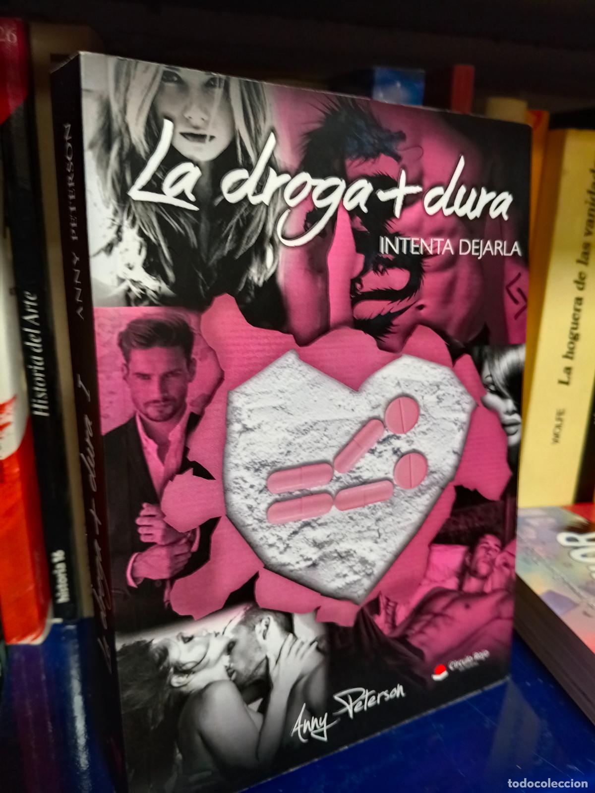 Libros de segunda mano: LA DROGA + DURA I: Intenta dejarla (BILOG&Iacute;A) Peterson, Anny