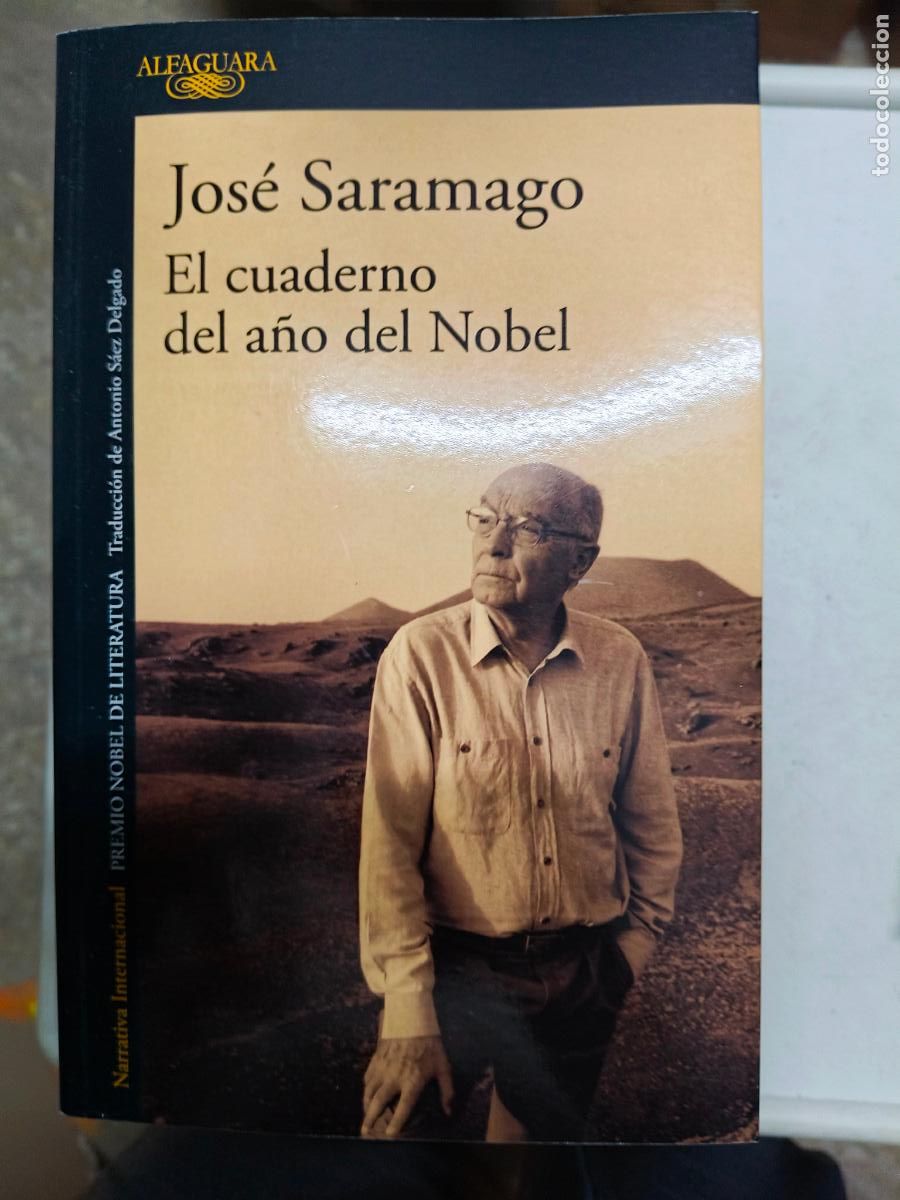 Libros de segunda mano: EL CUADERNO DEL A&Ntilde;O DEL NOBEL - SARAMAGO, JOSE