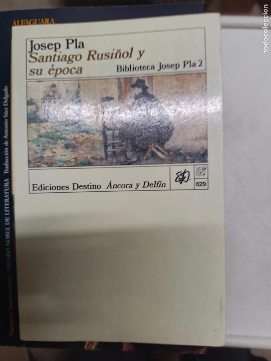 Libros de segunda mano: Santiago Rusi&ntilde;ol y su &eacute;poca - PLA, JOSEP