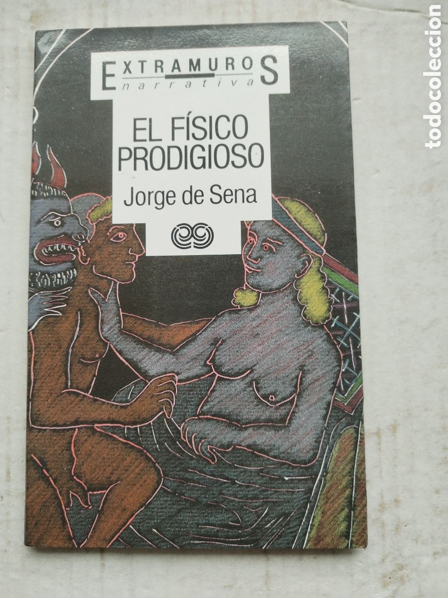 Libros de segunda mano: EL F&Iacute;SICO PRODIGIOSO/JORGE DE SENA