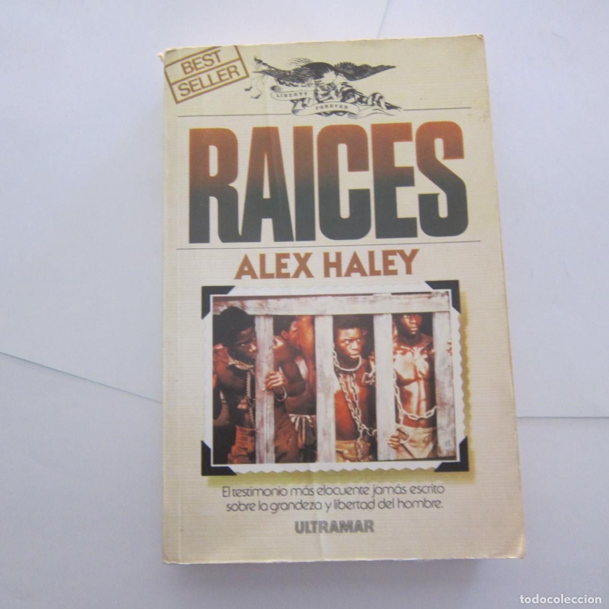 Libros de segunda mano: RA&Iacute;CES - ALEX HALEY (ULTRAMAR) NOVELA