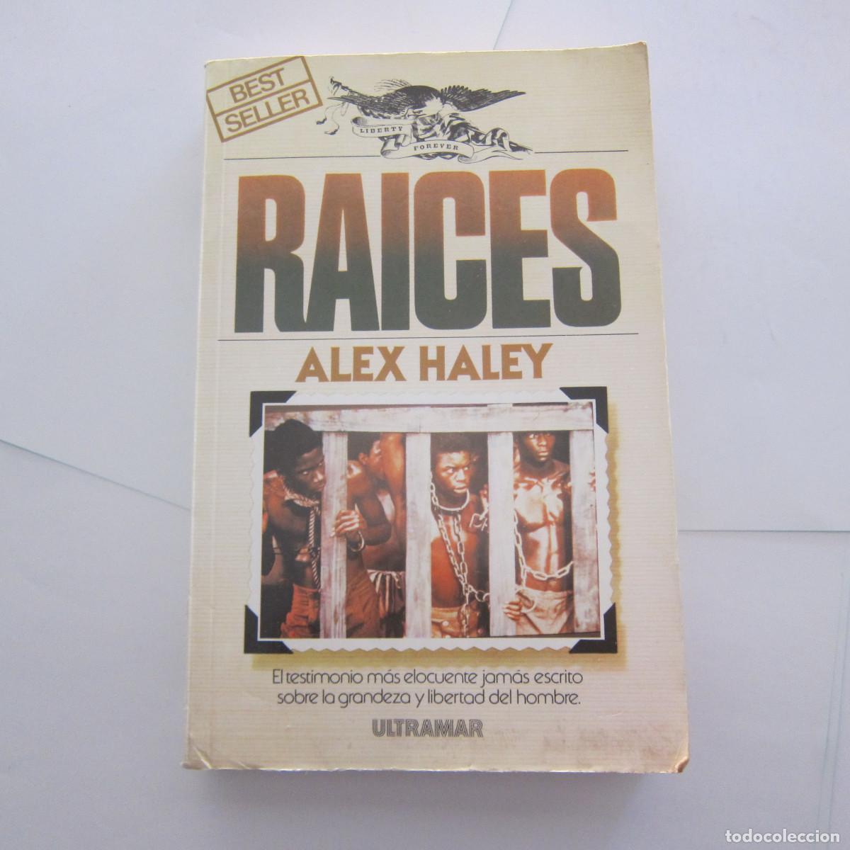 Libros de segunda mano: RA&Iacute;CES - ALEX HALEY (ULTRAMAR) NOVELA