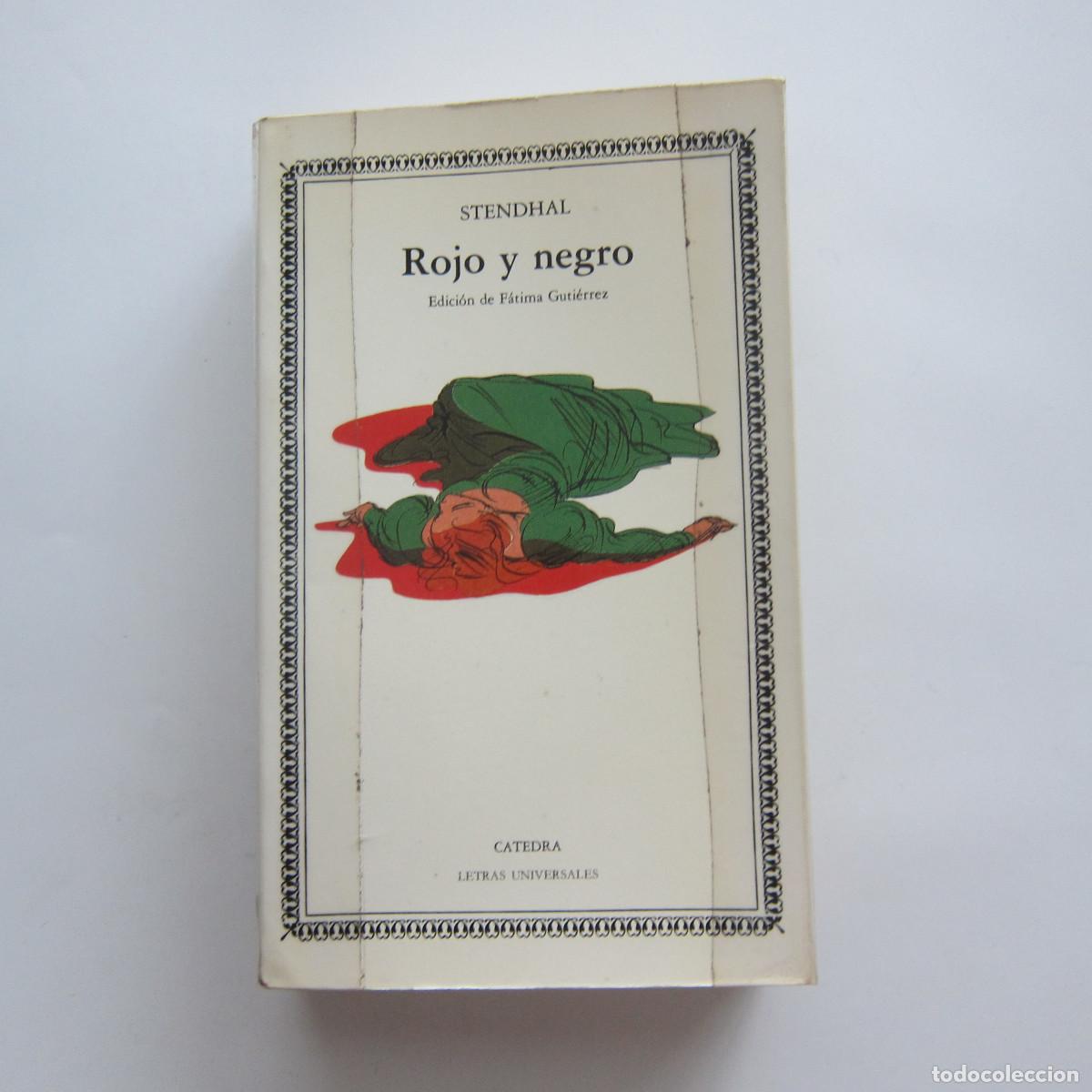 Libros de segunda mano: ROJO Y NEGRO - STENDHAL (CATEDRA) NOVELA