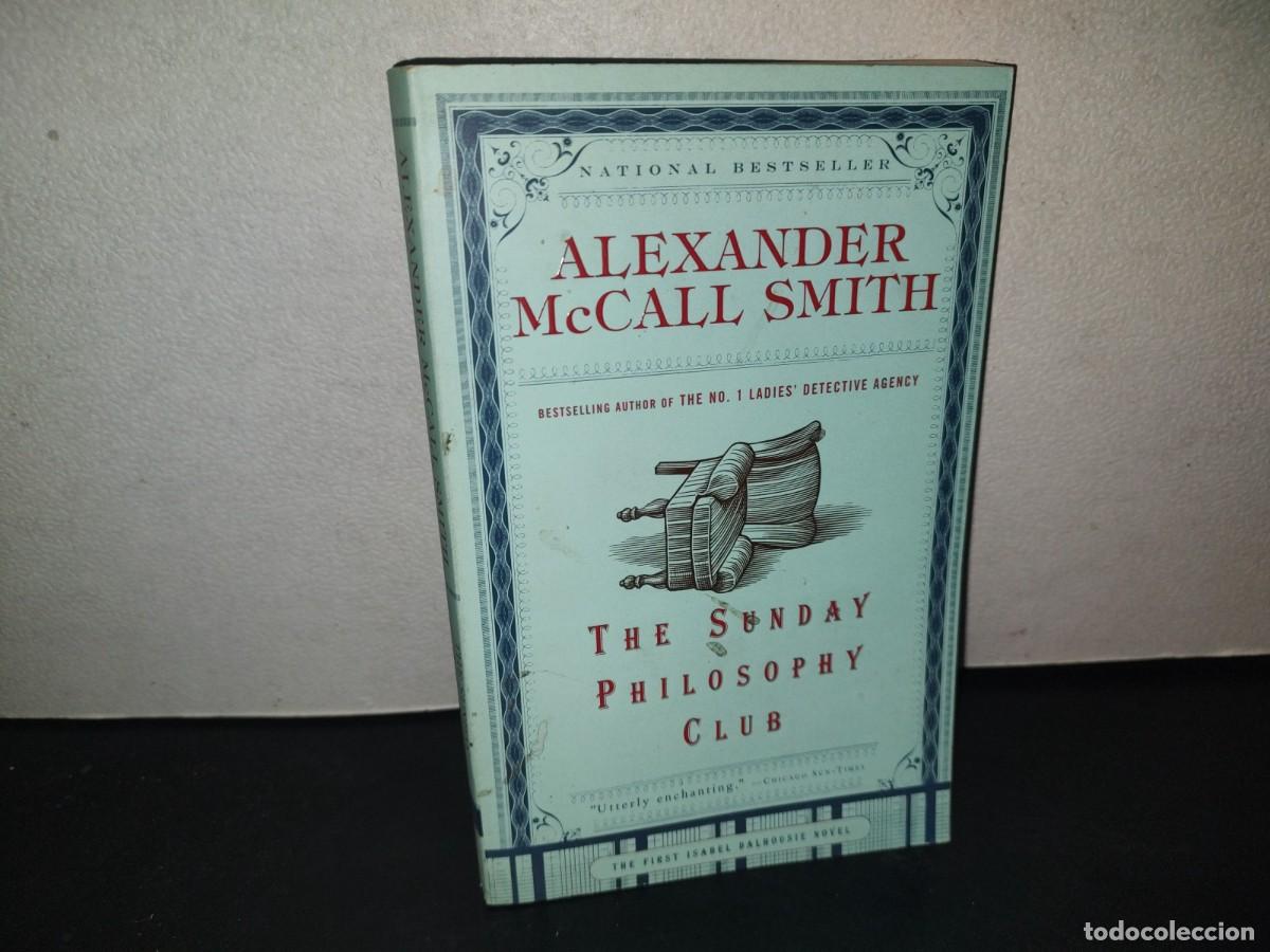 Libros de segunda mano: 217- The Sunday Philosophy Club - Alexander McCall Smith