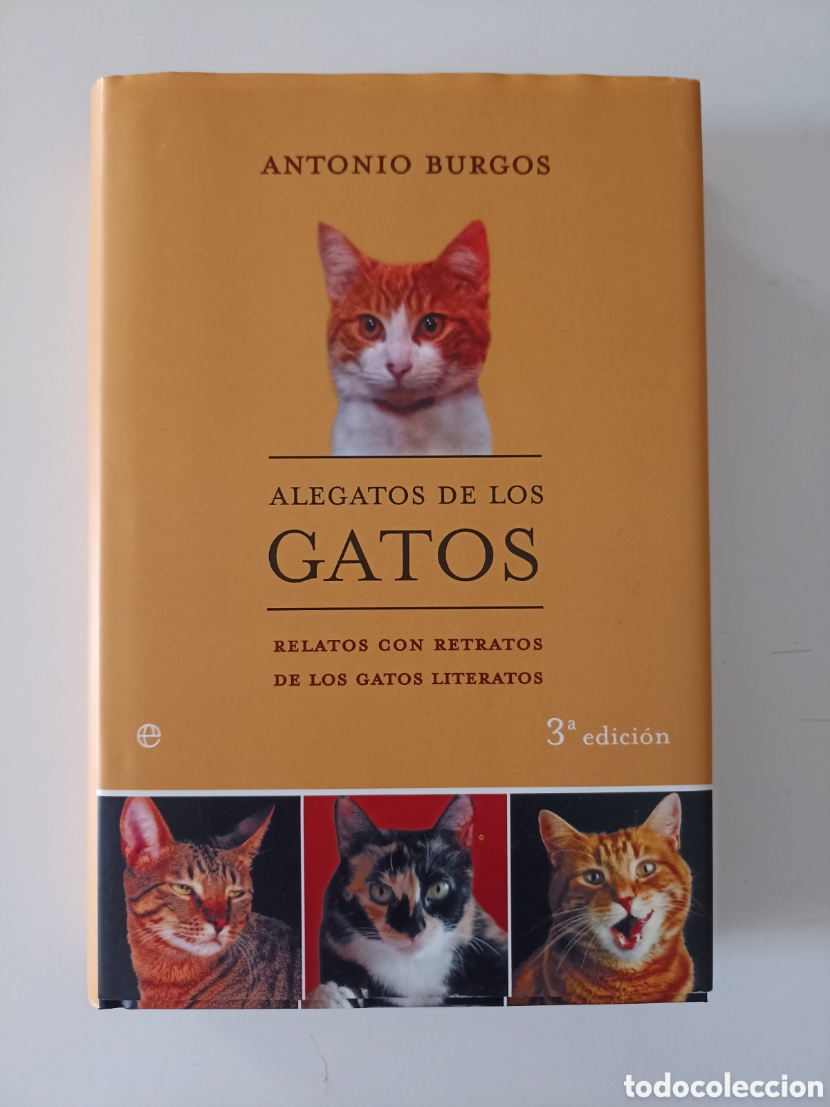 Libros de segunda mano: Antonio Burgos - Alegatos de los gatos (La esfera de los libros, 2004)