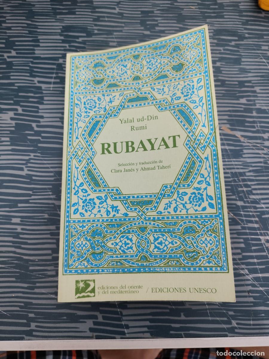Libros de segunda mano: RUBAYAT,YALAL UD DIN RUMI, EDICIONES UNESCO,1996,197 P&Aacute;GINAS.