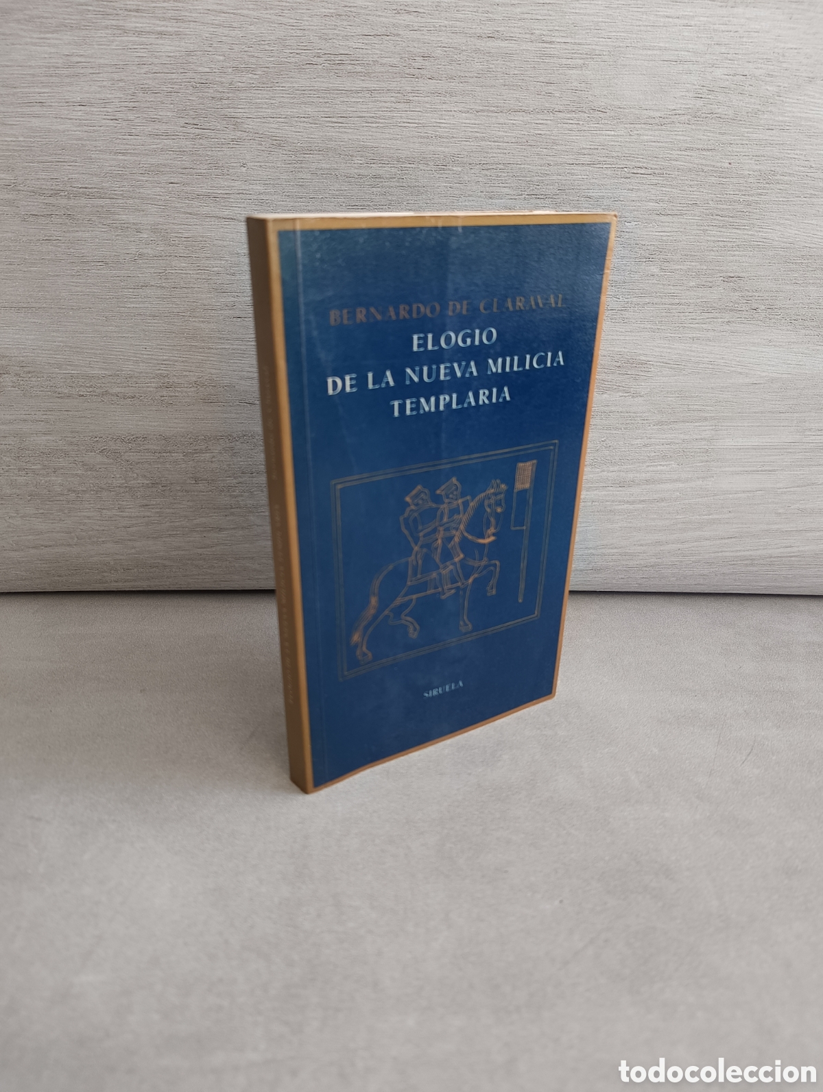 Second hand books: ELOGIO DE LA NUEVA MILICIA TEMPLARIA. BERNARDO DE CLARAVAL.