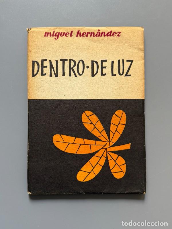 Libros de segunda mano: Dentro de luz y otras prosas, Miguel Hern&aacute;ndez - Ediciones Arion, 1958