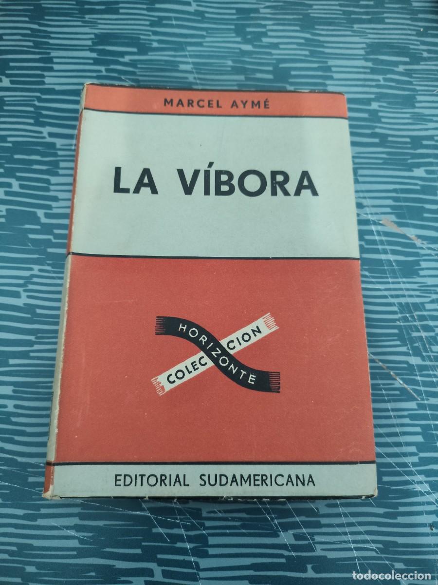 Libros de segunda mano: LA V&Iacute;BORA,MARCEL AYME, EDITORIAL SUDAMERICANA,1952,275 P&Aacute;GINAS.