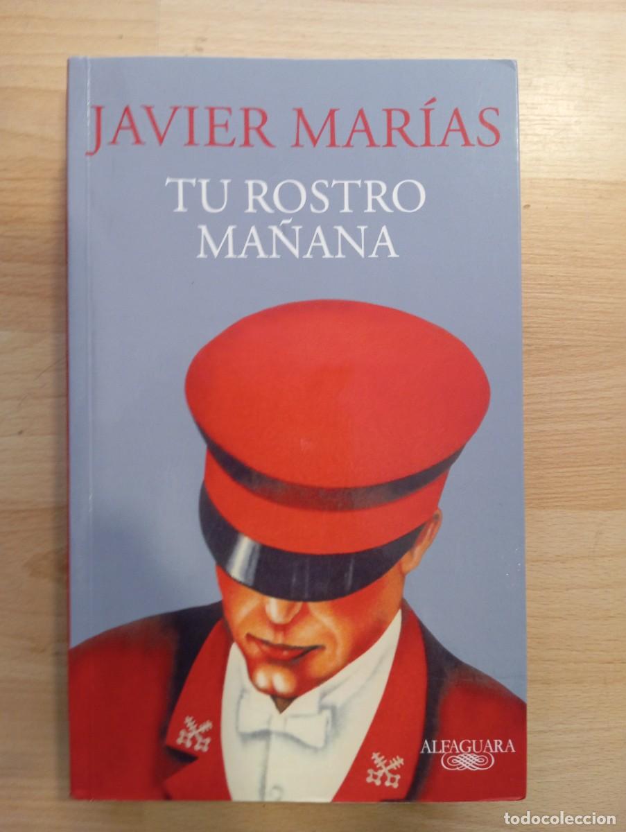 Libros de segunda mano: 'Tu rostro ma&ntilde;ana'. Javier Mar&iacute;as. Alfaguara