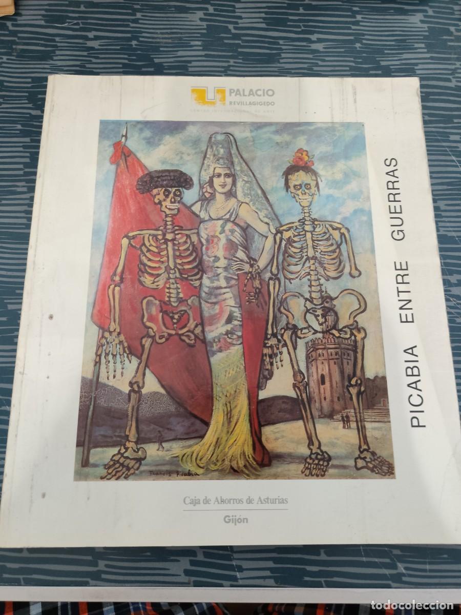 Libros de segunda mano: PICABIA ENTRE GUERRAS, NOVIEMBRE -DICIEMBRE 1991,CAJA DE AHORROS DE ASTURIAS,1991,165 P&Aacute;GINAS.