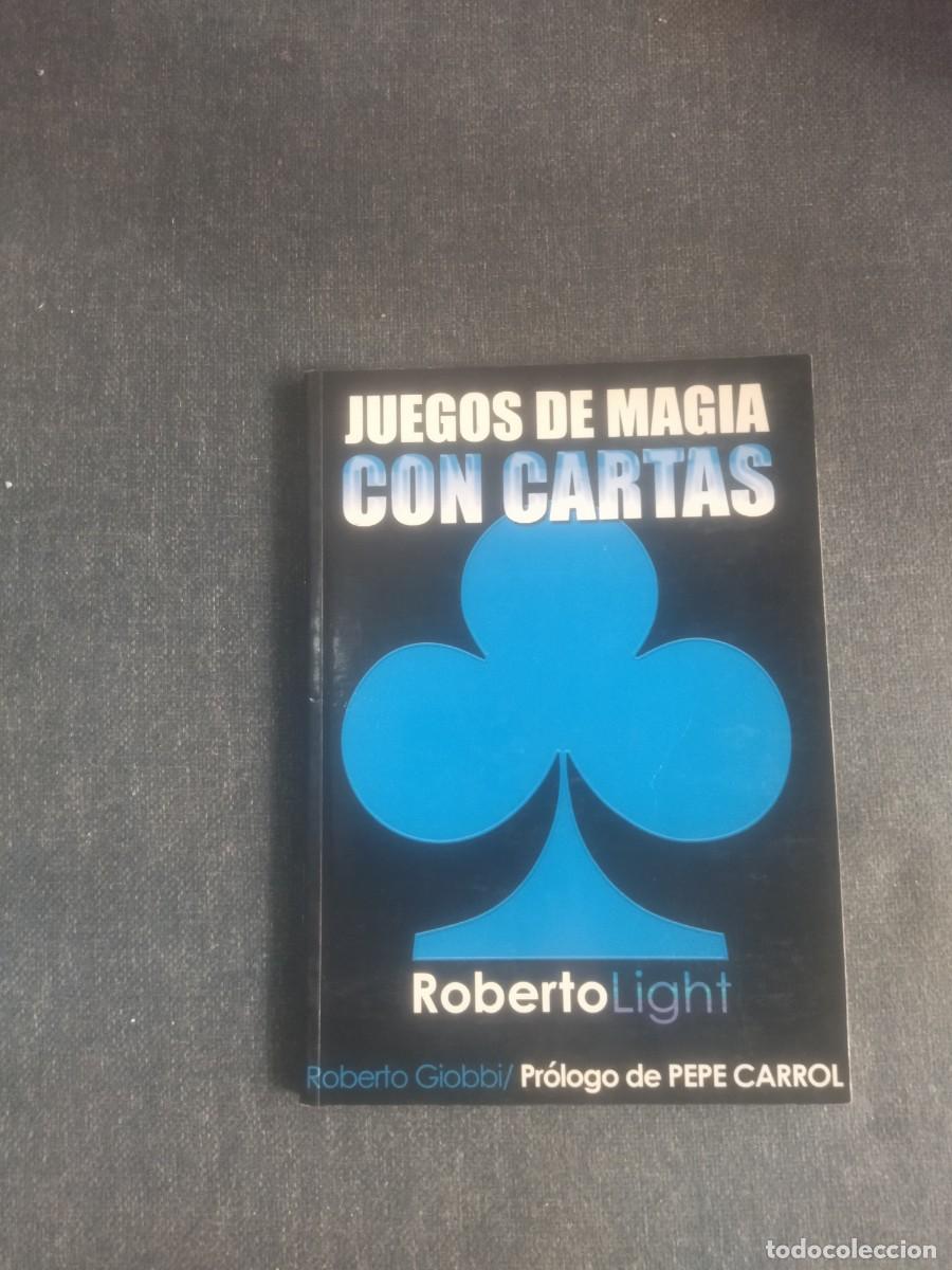 Libros de segunda mano: Ilusionismo. Juegos de magia con cartas. Roberto Giobi
