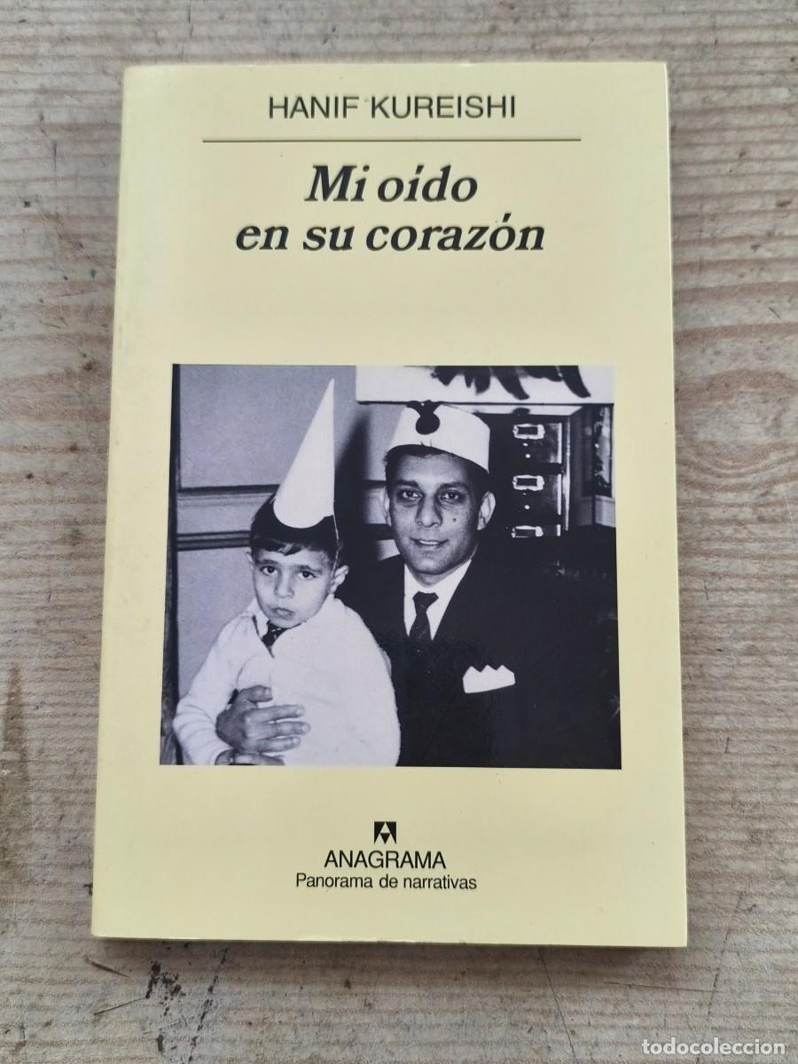 Second hand books: Mi o&iacute;do en su coraz&oacute;n - Hanif Kureishi - Panorama de narrativas - 2005 - Anagrama