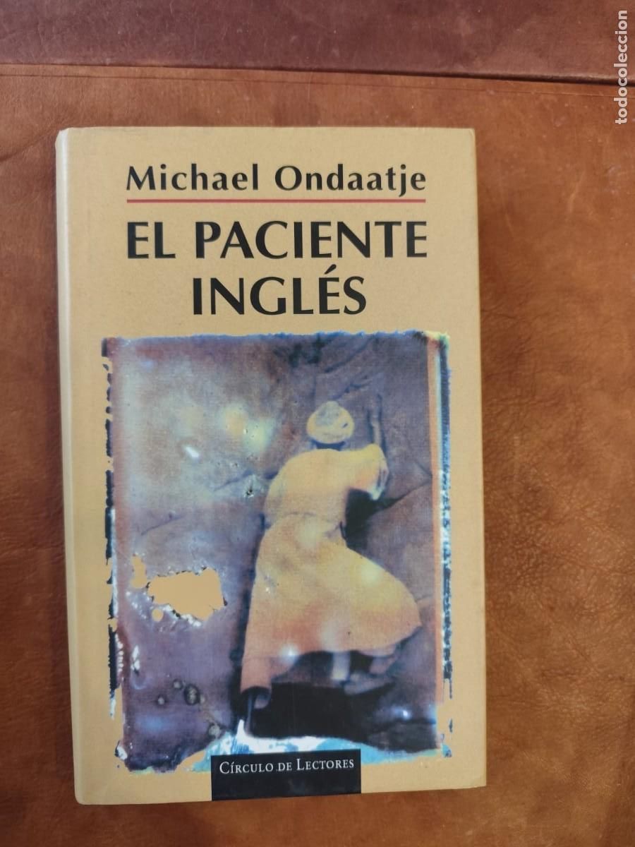 Gebrauchte B&uuml;cher: Michael Ondaatje. EL PACIENTE INGL&Eacute;S. C&iacute;rculo de Lectores