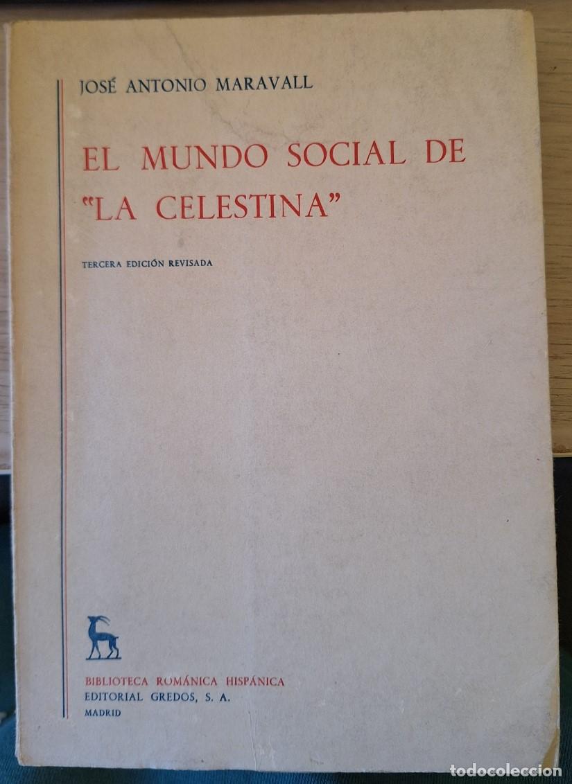 Libros de segunda mano: EL MUNDO SOCIAL DE LA CELESTINA. - MARAVALL, Jose Antonio.