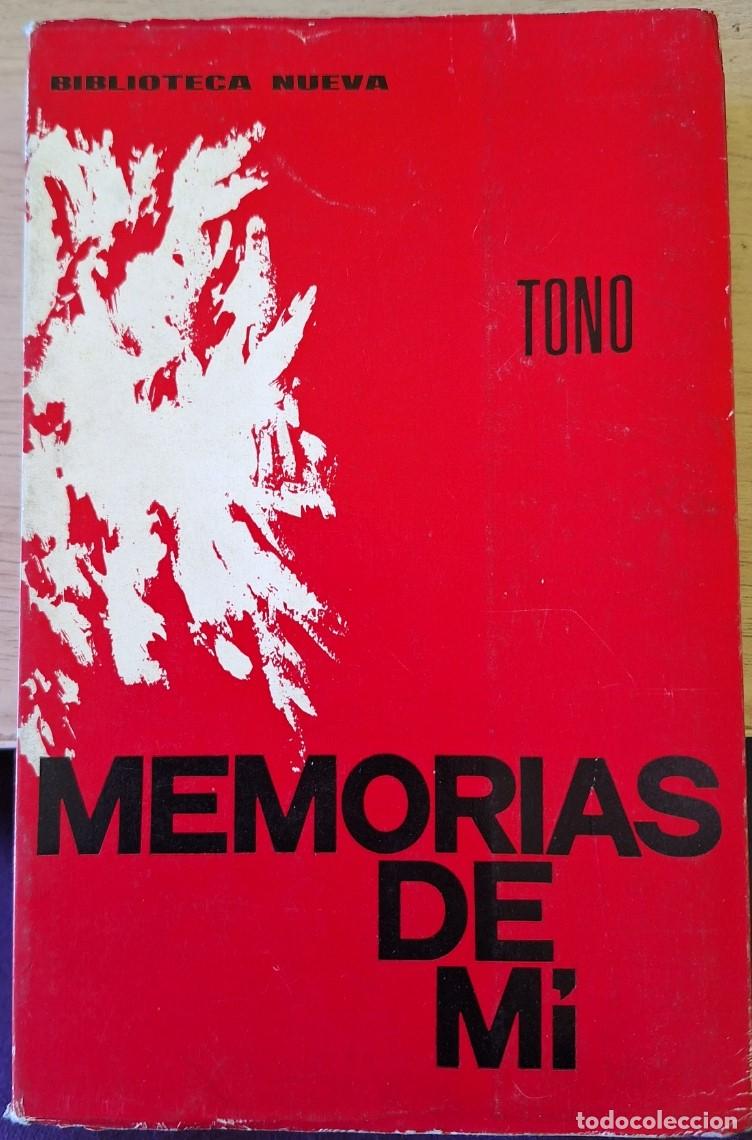 Libros de segunda mano: MEMORIAS DE MI. - TONO.