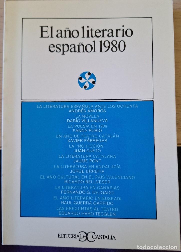 Libros de segunda mano: EL A&Ntilde;O LITERARIO ESPA&Ntilde;OL 1980. -