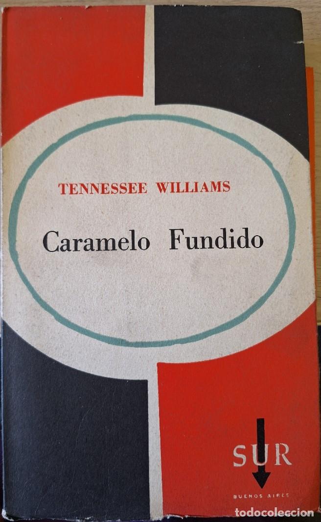 Libros de segunda mano: CARAMELO FUNDIDO. - WILLIAMS, Tennessee.