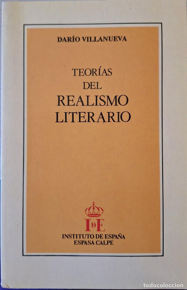 Libros de segunda mano: TEORIAS DEL REALISMO LITERARIO. - VILLANUEVA, Dario.