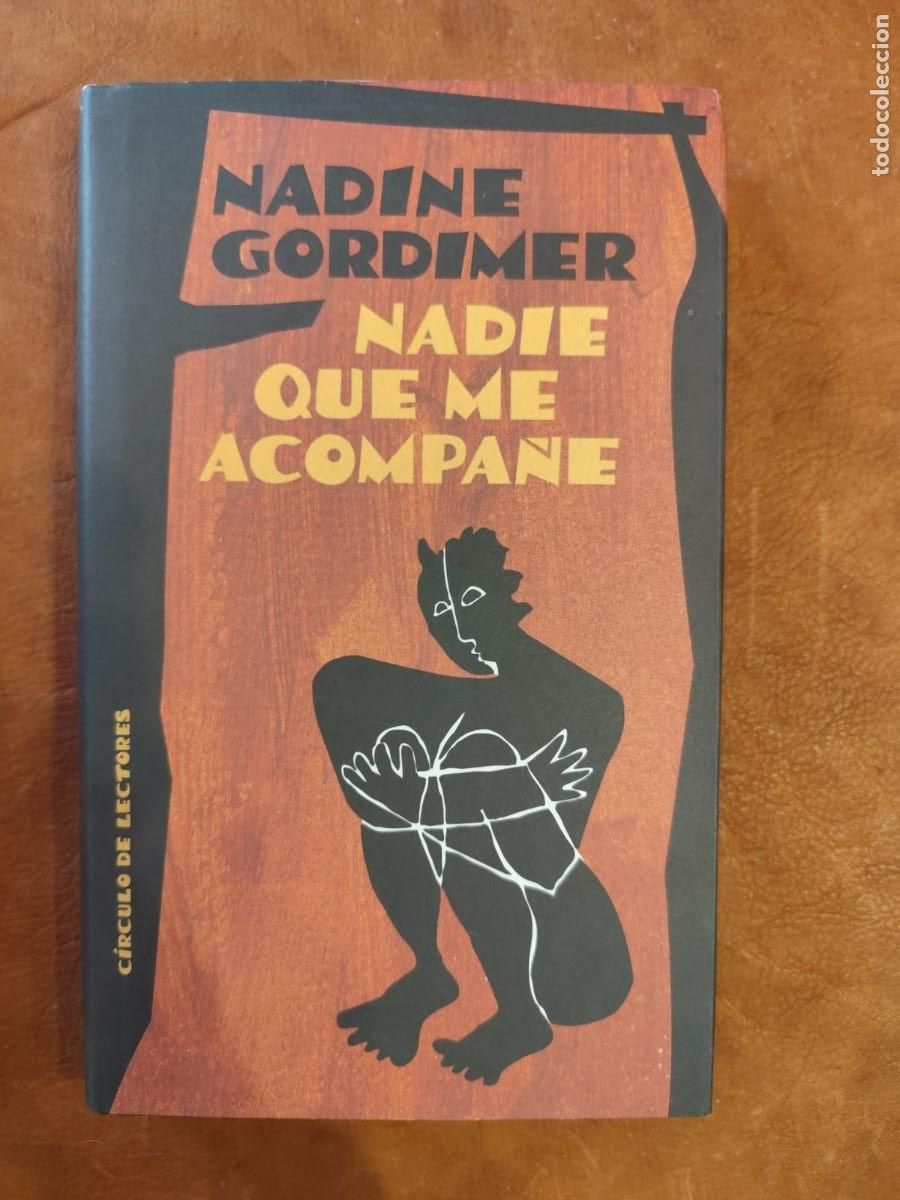 Libros de segunda mano: Nadine Gordimer. NADIE QUE ME ACOMPA&Ntilde;E. C&iacute;rculo de Lectores