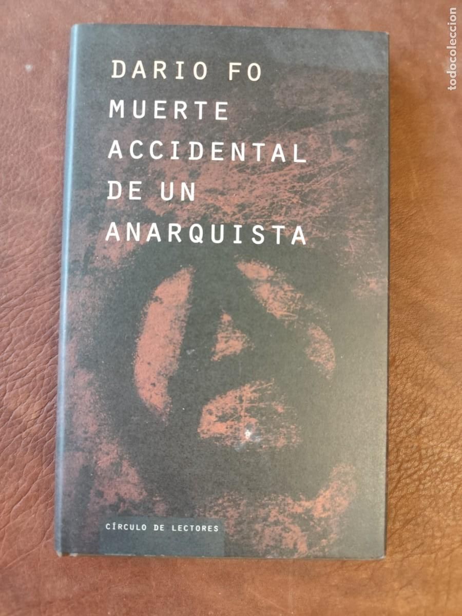 Libros de segunda mano: Dar&iacute;o Fo. MUERTE ACCIDENTAL DE UN ANARQUISTA. C&iacute;rculo de Lectores