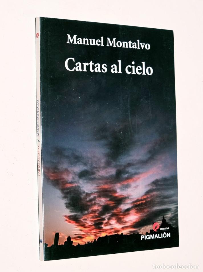 Libros de segunda mano: CARTAS AL CIELO - MONTALVO, Manuel