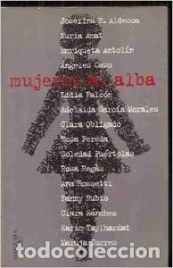 Libros de segunda mano: Mujeres al alba. Josefina R. Aldecoa / Otros